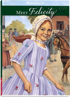 Meet Felicity: An American Girl B002R25TZK Book Cover