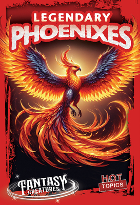 Legendary Phoenixes 1482475286 Book Cover