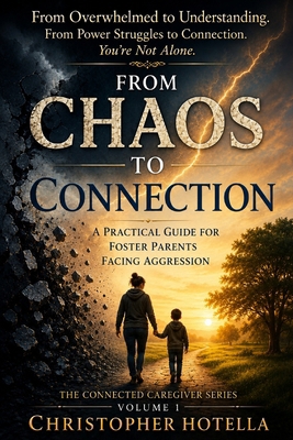 From Chaos to Connection: A Practical Guide for... B0H4MJC2GP Book Cover