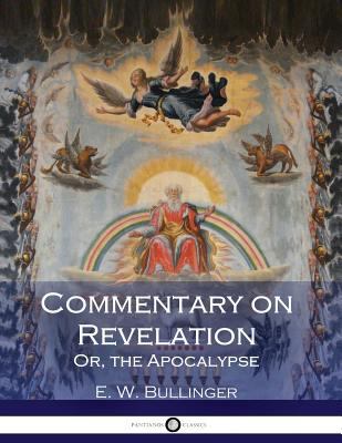 Commentary on Revelation: Or, the Apocalypse 1545313970 Book Cover