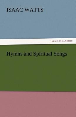 Hymns and Spiritual Songs 3842435223 Book Cover