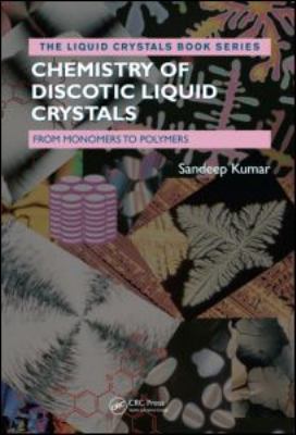 Chemistry of Discotic Liquid Crystals: From Mon... 1439811431 Book Cover