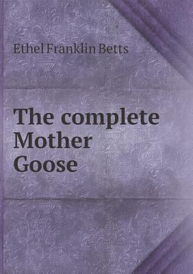 The complete Mother Goose 5518791003 Book Cover