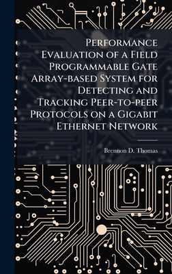 Performance Evaluation of a Field Programmable ... 1025082796 Book Cover