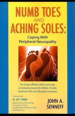 Numb Toes and Aching Soles: Coping with Periphe... 0978182006 Book Cover