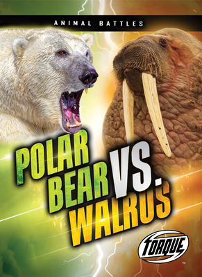 Polar Bear vs. Walrus 1648344976 Book Cover