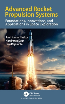 Advanced Rocket Propulsion Systems: Foundations... 1041066090 Book Cover