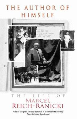 The Author of Himself : The Life of Marcel Reic... 0753813882 Book Cover