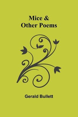 Mice & Other Poems 9357386637 Book Cover