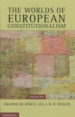 The Worlds of European Constitutionalism B00A2NGUEK Book Cover