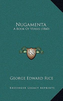 Nugamenta: A Book of Verses (1860) 1164970887 Book Cover