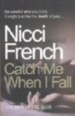 Catch Me When I Fall 0718145224 Book Cover