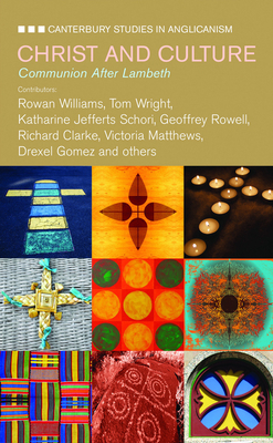 Christ and Culture: Communion After Lambeth 0819223972 Book Cover