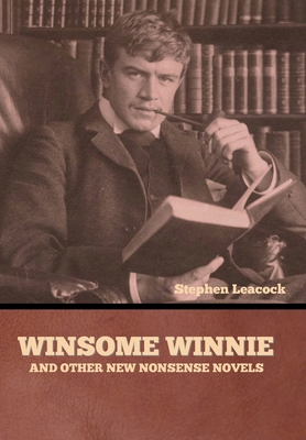 Winsome Winnie and other New Nonsense Novels B0CMGD56V2 Book Cover