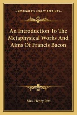 An Introduction To The Metaphysical Works And A... 1162829745 Book Cover