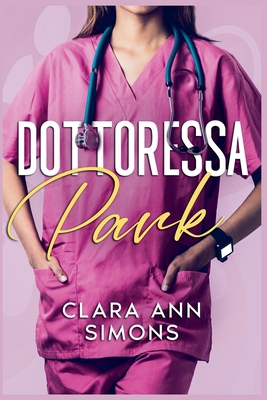 Dottoressa Park [Italian] B0BHFJWFNM Book Cover
