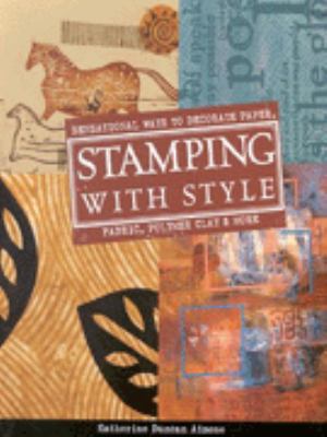 Stamping with Style: Sensational Ways to Decora... 1579901336 Book Cover