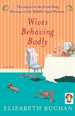 Wives Behaving Badly 014311218X Book Cover