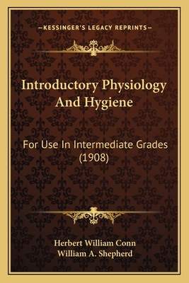 Introductory Physiology And Hygiene: For Use In... 1164681788 Book Cover