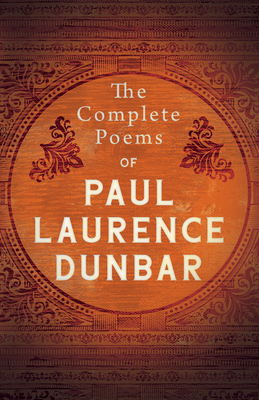 The Complete Poems of Paul Laurence Dunbar 1443774421 Book Cover