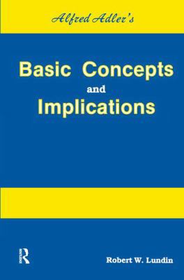 Alfred Adler's Basic Concepts And Implications 1138158445 Book Cover