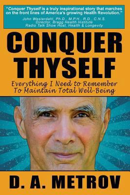 Conquer Thyself: Everything I Need to Remember ... 1492845639 Book Cover
