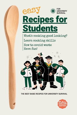Easy Recipes For Students: The Best Basic Recip... 1802737162 Book Cover