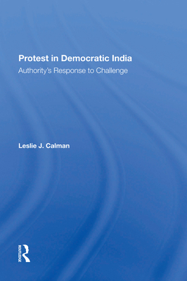 Protest in Democratic India: Authority's Respon... 0367284553 Book Cover
