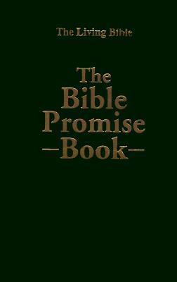 The Bible Promise Book, the Living Bible 1557485984 Book Cover