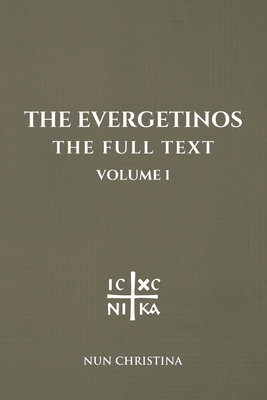 The Evergetinos Volume 1: The Full Text            Book Cover