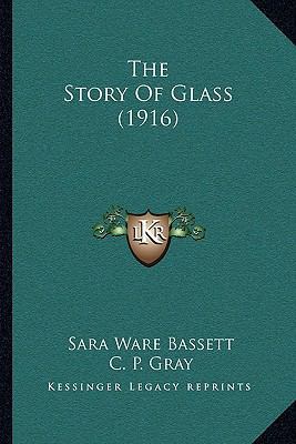 The Story Of Glass (1916) 1165913690 Book Cover