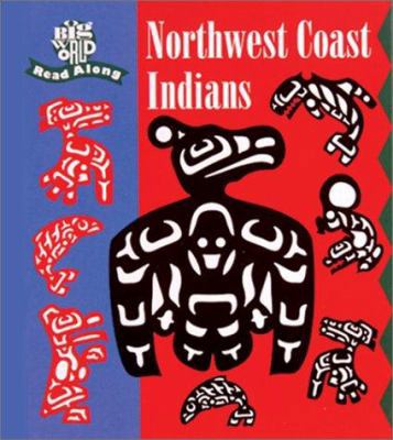 Northwest Coast Indians: Ancient and Living Cul... 0673362574 Book Cover