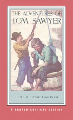 The Adventures of Tom Sawyer: A Norton Critical... 0393926036 Book Cover