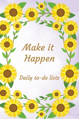 Make it Happen, To-Do List: To-Do List Notebook, Planner and Daily Task Manager with Checkboxes