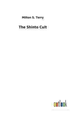 The Shinto Cult 3732627918 Book Cover