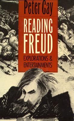 Reading Freud: Explorations and Entertainments 0300046812 Book Cover