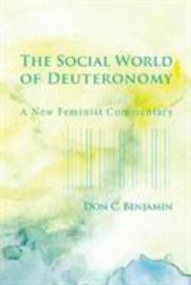 The Social World of Deuteronomy: A New Feminist... 0227176464 Book Cover