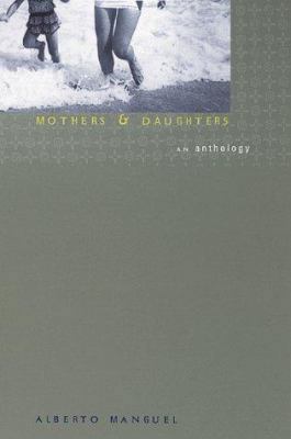 Mothers and Daughters: An Anthology 081181629X Book Cover