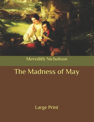 The Madness of May: Large Print B086Y4TN7Y Book Cover