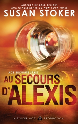 Au Secours d'Alexis [French] 1644991004 Book Cover