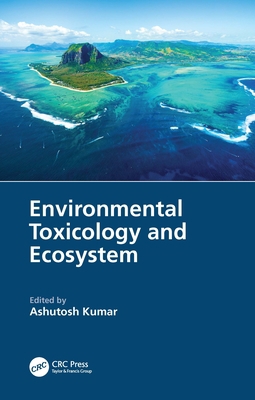 Environmental Toxicology and Ecosystem 1032154950 Book Cover