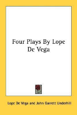 Four Plays By Lope De Vega 1432575902 Book Cover