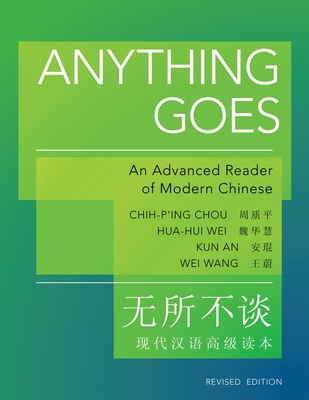 Anything Goes: An Advanced Reader of Modern Chi... 0691153116 Book Cover