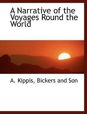 A Narrative of the Voyages Round the World 1140534866 Book Cover