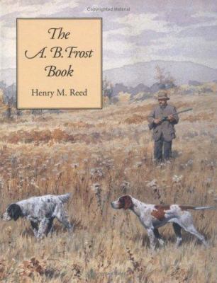 A.B. Frost Book, The 0941711137 Book Cover