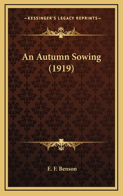 An Autumn Sowing (1919) 116436362X Book Cover