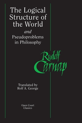 The Logical Structure of the World and Pseudopr... 0812695232 Book Cover