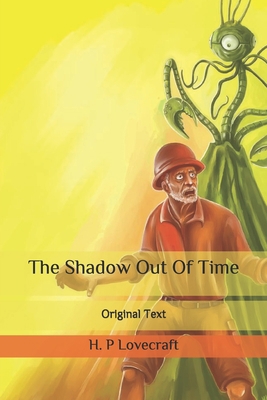The Shadow Out Of Time: Original Text B086Y7R975 Book Cover