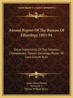 Annual Report Of The Bureau Of Ethnology 1893-9... 1162985879 Book Cover