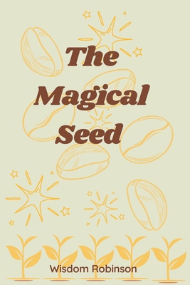 The Magical Seed B0CJLCV9QC Book Cover